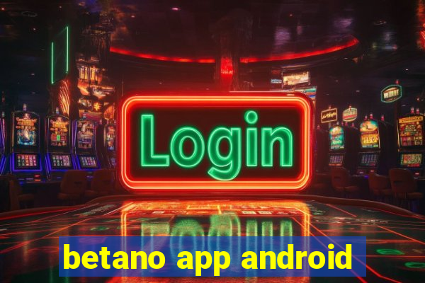 betano app android
